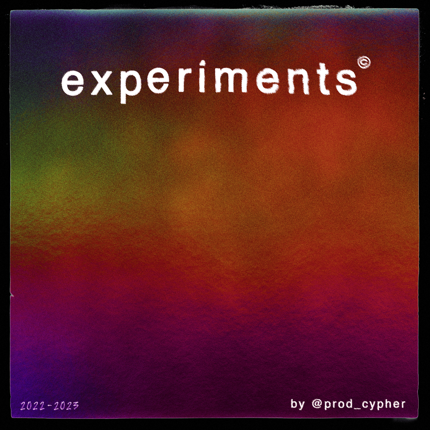 EXPERIMENTS